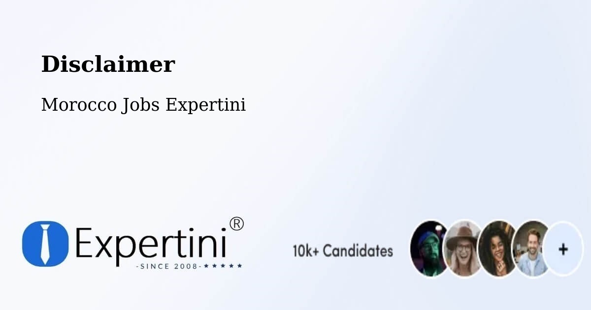 Disclaimer – Arfoud - Morocco Jobs Expertini