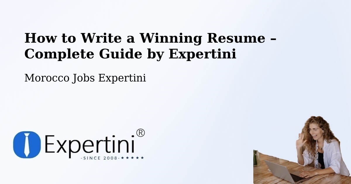 Resume Writing Guide for Job Seekers – Arfoud - Arfoud, Morocco Jobs Expertini